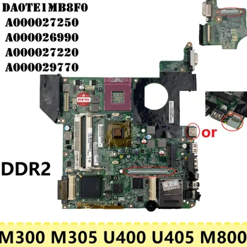 Для Toshiba Satellite M300 M305 M800 U400 U405 Материнская плата Ноутбука DATE1MMB8E0 DA0E1MMB8F0 Материнская плата Ноутбука DDR2 100% Протестирована нормально