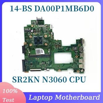 Материнская плата Для ноутбука HP Pavilion 14-BS С процессором SR2KN N3060 DA00P1MB6D0 100% Полностью Протестирована, работает хорошо
