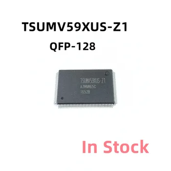 2 шт./лот TSUMV59XUS-Z1 TSUMV59XUS Z1 QFP-128 Обычные чипы для обслуживания материнской платы с ЖК-дисплеем В наличии