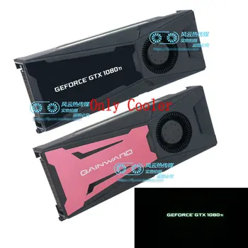 Новый Оригинальный кулер для видеокарты GAINWARD GTX1080Ti, совместимый с GTX TiTAN XP