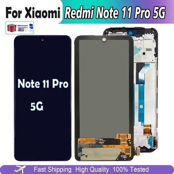 Протестированный Оригинал Для Xiaomi Redmi Note 11 Pro 5G 2201116SG 21091116I Замена Сенсорного Дигитайзера ЖК-дисплея В Сборе