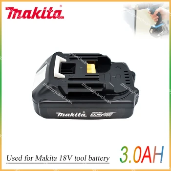 Makita 18V Battery 3.0Ah Аккумуляторная Батарея 18650 Литий-ионный Элемент Подходит Для Электроинструмента Makita BL1860 BL1830 BL1850