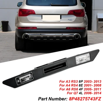 Накладка на ручку багажника, фонарь освещения номерного знака в сборе 8P48275743FZ для-A3 A4 A6 Q7 RS3 S4 Автомобильные Аксессуары