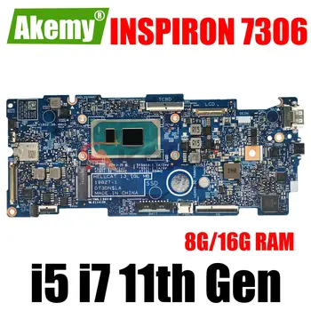 19827-1 Для ноутбука DELL INSPIRON 7306 Материнская плата с процессором i5-1135G7 i7-1165G7 8G 16G RAM 100% Полностью протестирована