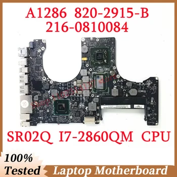 Для Apple A1286 820-2915-B 2,5 ГГц с материнской платой SR02Q I7-2860QM CPU 216-0810084 Материнская плата ноутбука SLJ4P HM65 100% Протестирована в хорошем состоянии