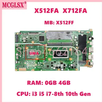 X512FA i3 i5 i7 Процессор 0G/4G-RAM Материнская плата X512FAY X512FAC X712FA/FAC/FAY X712FB X512FL X512FLC X512FB X512FJ X512FJG Материнская плата